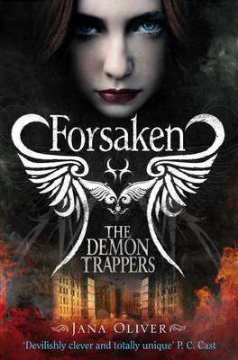 Forsaken (The Demon Trappers # 1)