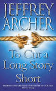 To Cut a Long Story Short
