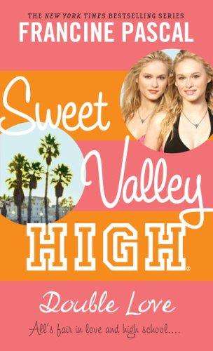 Sweet Valley High: Double Love / Secrets / Playing With Fire