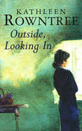 Outside, Looking in