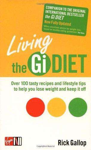 Living the GI Diet: To Maintain Healthy, Permanent Weight Loss