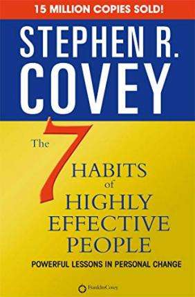 The Seven Habits of Highly Effective People: Powerful Lessons in Personal Change
