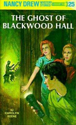 The Ghost of Blackwood Hall (Nancy Drew 11)