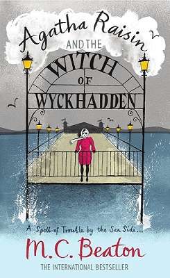 Agatha Raisin and the Witch of Wyckhadden (Agatha Raisin # 9)