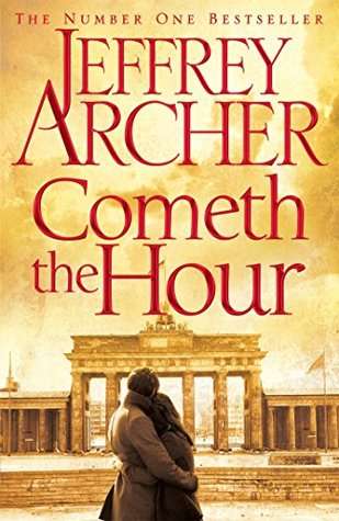 Cometh the Hour (Clifton Chronicles # 6)