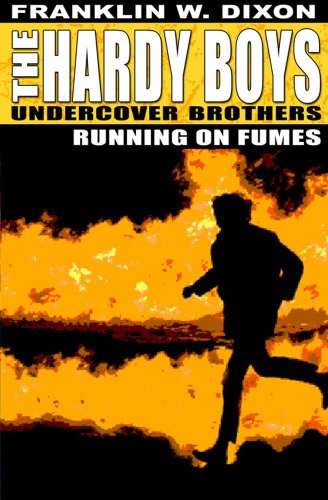 The Hardy Boys Undercover Brothers:Running on Fumes