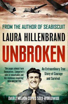 Unbroken: An Extraordinary True Story of Courage and Survival