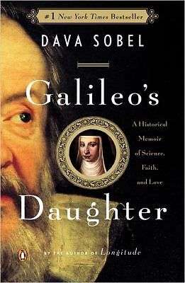Galileo's Daughter: A Drama of Science, Faith and Love