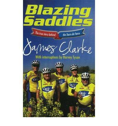 Blazing Saddles: The True Story Behind the Tour De Farce