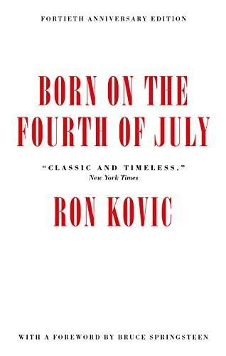 Born on the Fourth of July (Fortieth Anniversary Edition)