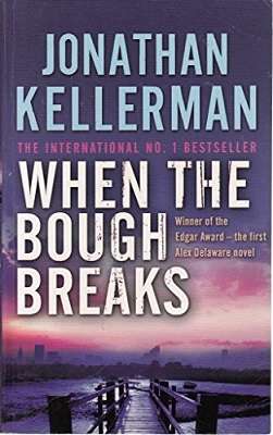 When the Bough Breaks (Alex Delaware #1)