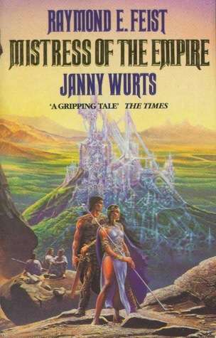 Mistress of the Empire (The Empire Trilogy # 3)