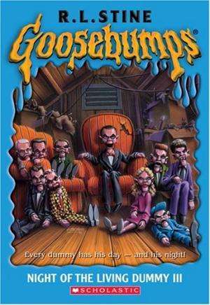 Night of the Living Dummy III (Goosebumps, Bk 40)