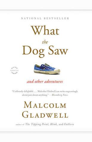 What The Dog Saw And Other Adventures