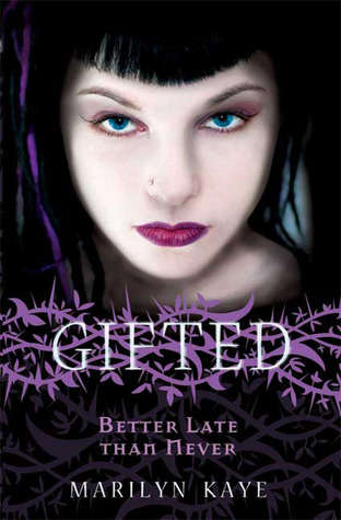 Better Late Than Never (Gifted # 2)