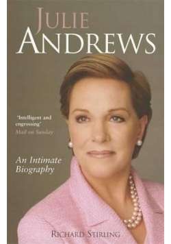Julie Andrews: An Intimate Biography