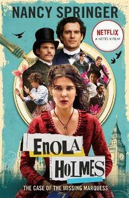 Enola Holmes: The Case of the Missing Marquess (Enola Holmes # 1)