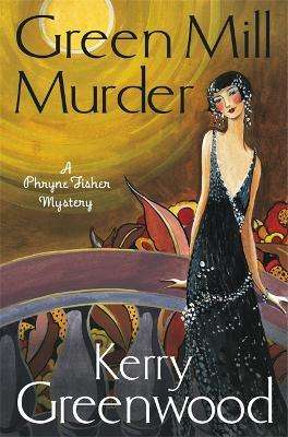 The Green Mill Murder (Phryne Fisher #5)