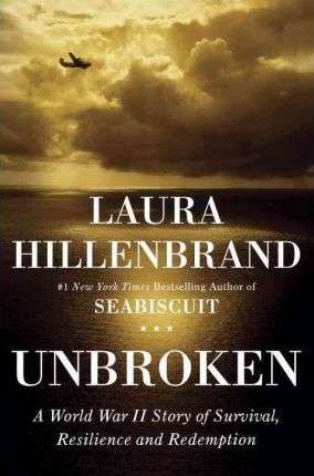 Unbroken: An Extraordinary True Story of Courage and Survival