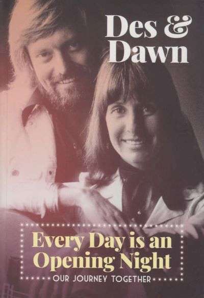 Every Day is an Opening Night: Our Journey Together