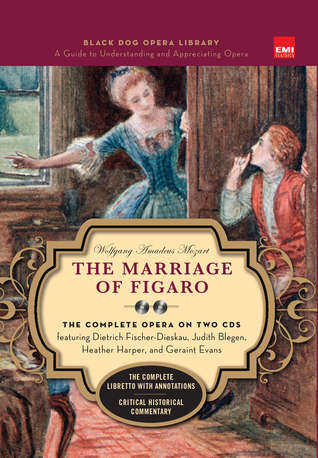 The Marriage of Figaro: Black Dog Opera Library