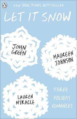Let it Snow: Three Holiday Romances