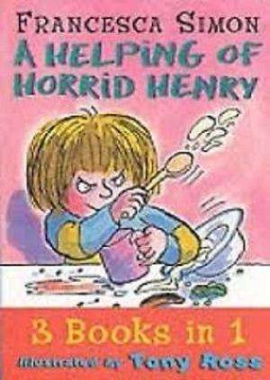 A Helping of Horrid Henry: 3 books in 1