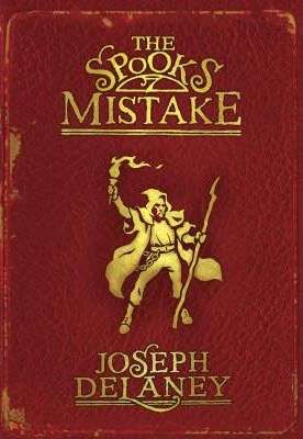 The Spook's Mistake (The Last Apprentice #5)