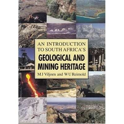 An Introduction to South Africa's Geological and Mining Heritage