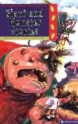 The Kingfisher Treasury of Giant and Monster Stories