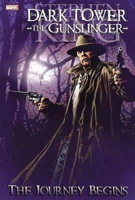 The Dark Tower: The Gunslinger - The Journey Begins