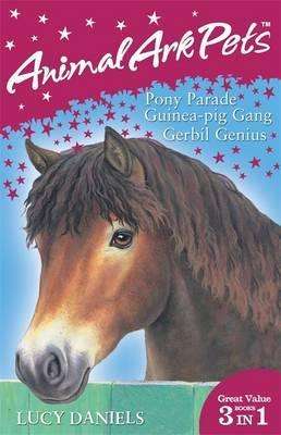 Animal Ark Pets: Pony Parade / Guinea-Pig Gang / Gerbil Genius