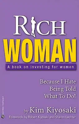 Rich Woman: A Book on Investing for Woman