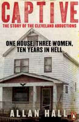 Captive: The Story of the Cleveland Abductions