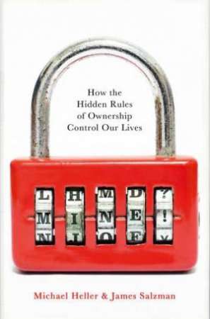 MINE!: How the Hidden Rules of Ownership Control Our Lives
