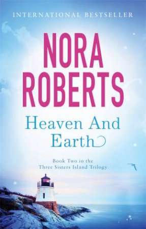 Heaven and Earth (Three Sisters Island # 2)