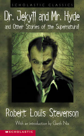 Dr Jekyll and Mr Hyde and Other Stories of the Supernatural
