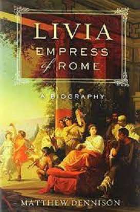 Livia, Empress of Rome: A Biography