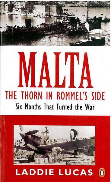 Malta: The Thorn in Rommel's Side