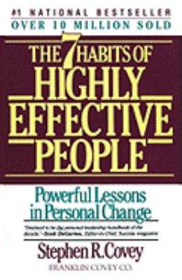 The Seven Habits of Highly Effective People: Powerful Lessons in Personal Change
