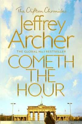Cometh the Hour (Clifton Chronicles # 6)
