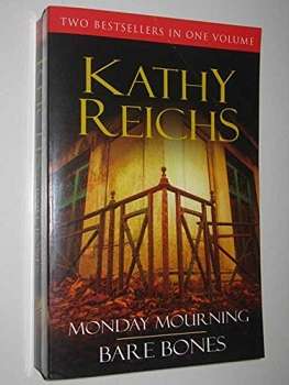 Monday Morning / Bare Bones (Temperance Brennan # 6-7)