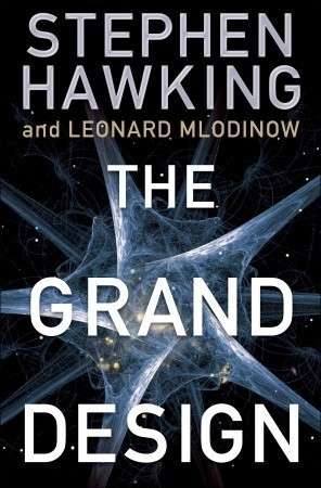 The Grand Design: New Answers to the Ultimate Questions of Life