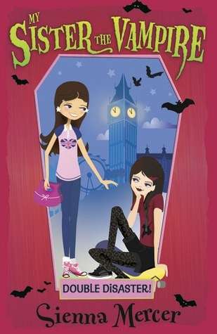 Double Disaster! (My Sister the Vampire # 13)