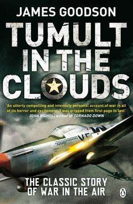 Tumult in the Clouds: The Classic Story of War in the Air