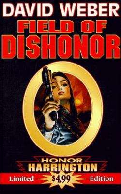 Field of Dishonor (Honor Harrington #4)