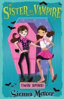 Twin Spins!:(My Sister the Vampire # 9)