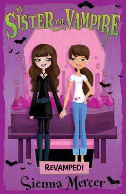 Revamped!:(My Sister the Vampire # 3)