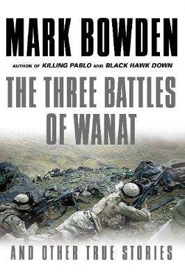 The Battle of Wanat and Other True stories