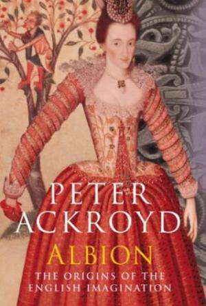 Albion:The Origins of the English Imagination